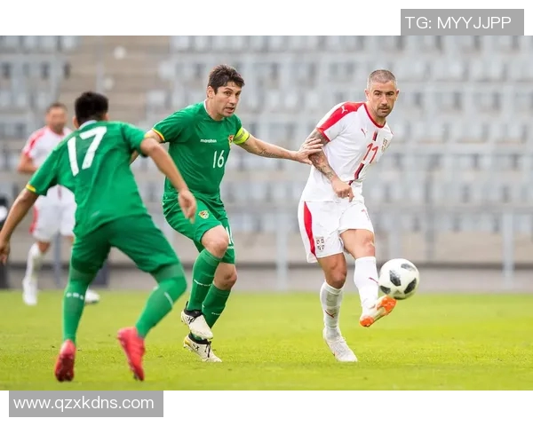 塞尔维亚与玻利维亚精彩对决比赛视频回顾与分析